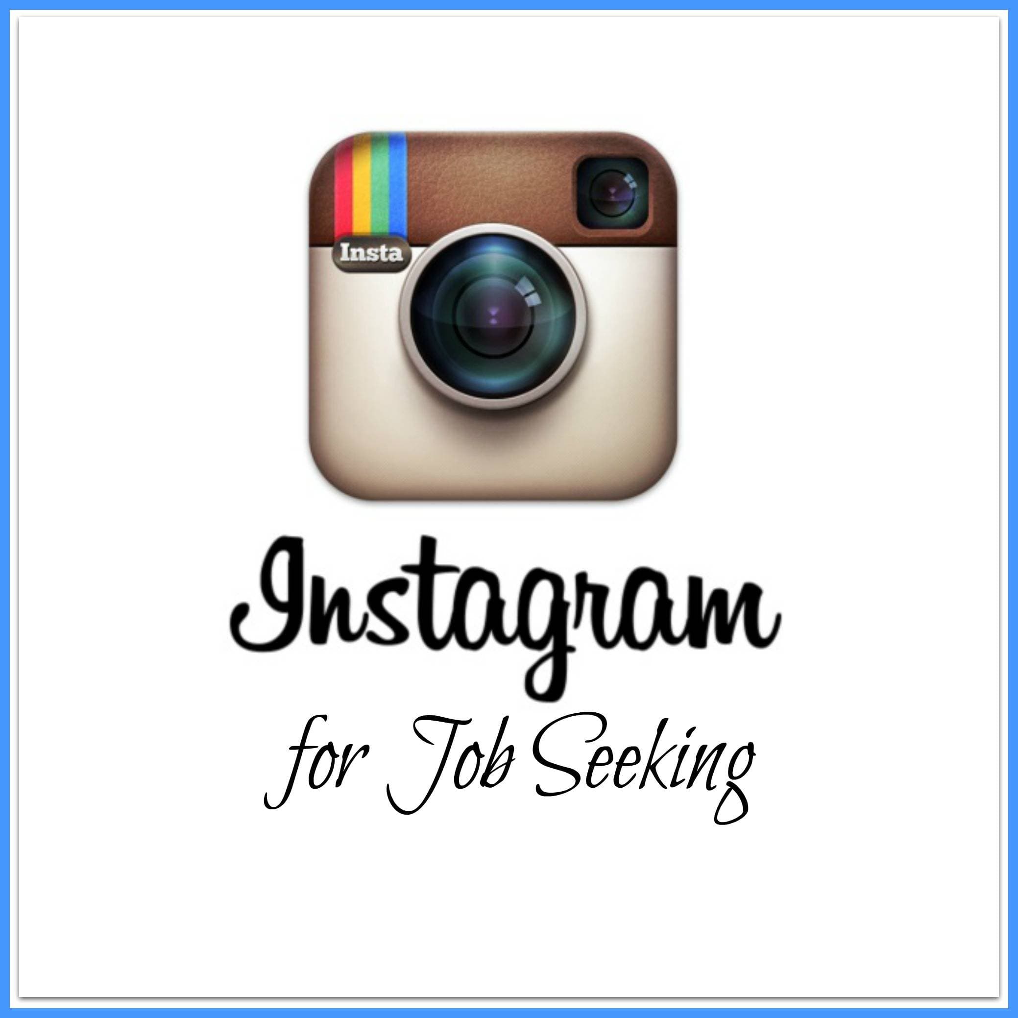 How to Use Instagram for Job Seeking